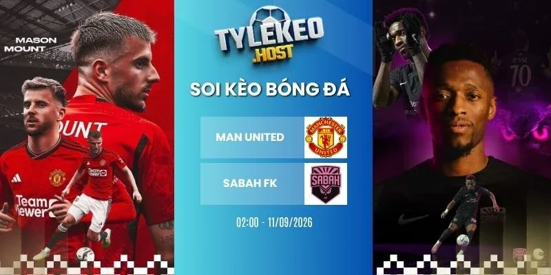 soi-keo-nha-cai-man-united-vs-sabah-fk-c1-11-09-2026