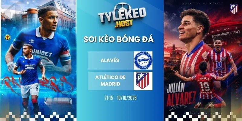 Soi kèo bóng đá Alavés vs Atlético de Madrid - La Liga, 10/10 /2026